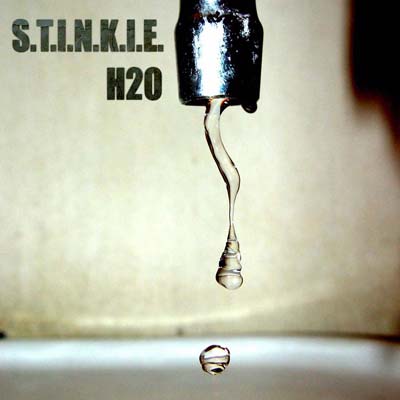Stinkie - H2O [2005]
