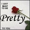 ijustwanttobeprettytoyou.jpg (100x100, 4Kb)