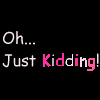 JustKidding.gif (100x100, 0Kb)